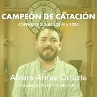 Campeón Nacional de Catación de Café Bolivia 2026 - Alvaro Arnez Ortuzte