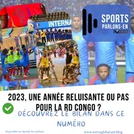 2023, une année étincelante ou pas pour la RDC, découvrez le bilan !
