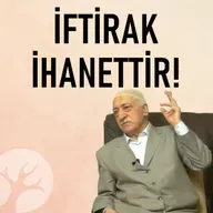 İftirak İhanettir | Bir Hasbihal