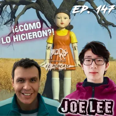 Ep.147 - El Juego del Calamar ¡Con Joe Lee!