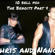 Episode 103: The Benoits Part 4: Chris and Nancy