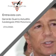 La Entrevista con Gerardo Guerra Astudillo/ Subdelegado IMSS Matamoros