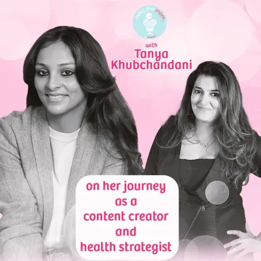 Tanya Khubchandani is the perfect millennial mom & how?