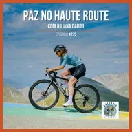 Episódio 275 - Paz no Haute Route