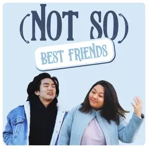 (Not So) Best Friends