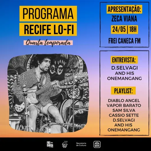 PROGRAMA RECIFE LO-FI #08 | 4ª TEMPORADA | ENTREVISTA D.SELVAGI AND HIS ONEMANGANG