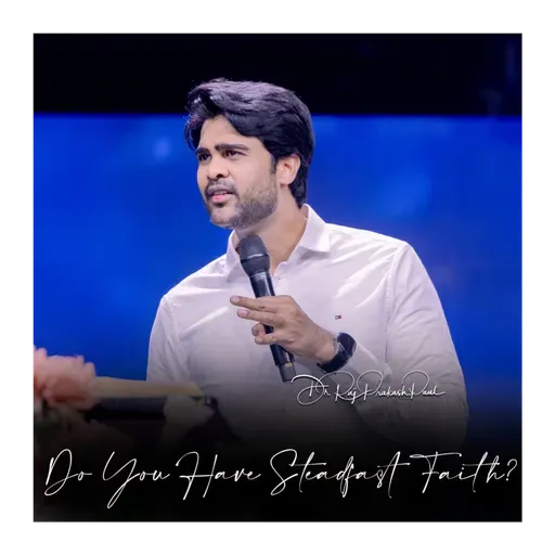 Do You Have Steadfast Faith?