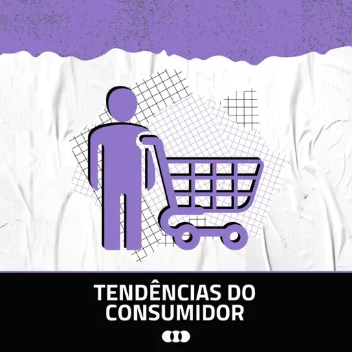 TEND脢NCIAS de COMPORTAMENTO no consumidor - Marketing Talks #26