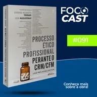 LIVE - Processo Ético Profissional Perante o CRM/CFM - Uma Reflexão Crítica
