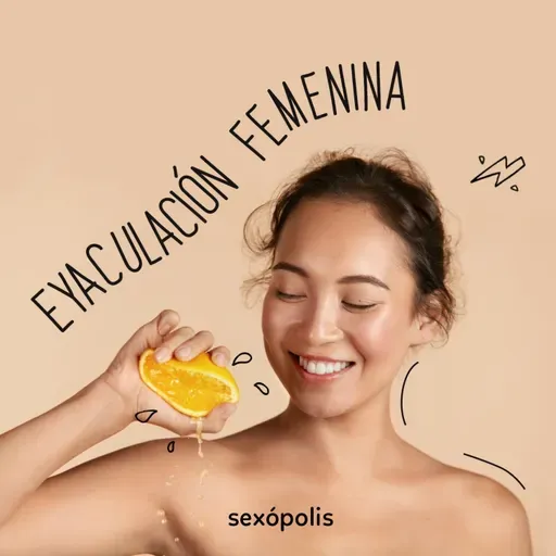 Eyaculación femenina y squirt