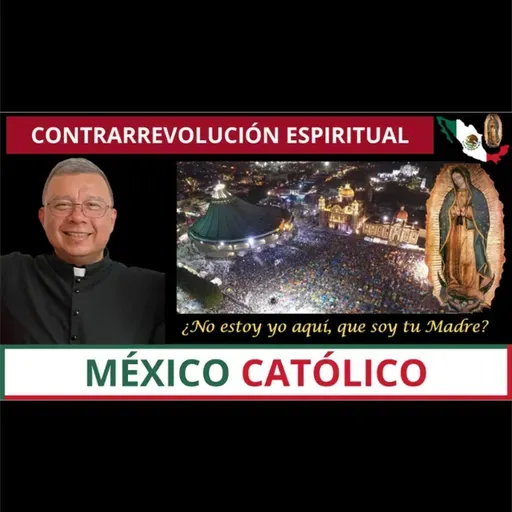 馃挜M茅xico Cat贸lico馃嚥馃嚱: La conquista espiritual de M茅xico para Cristo Rey.