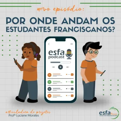 Por onde andam os estudantes franciscanos?