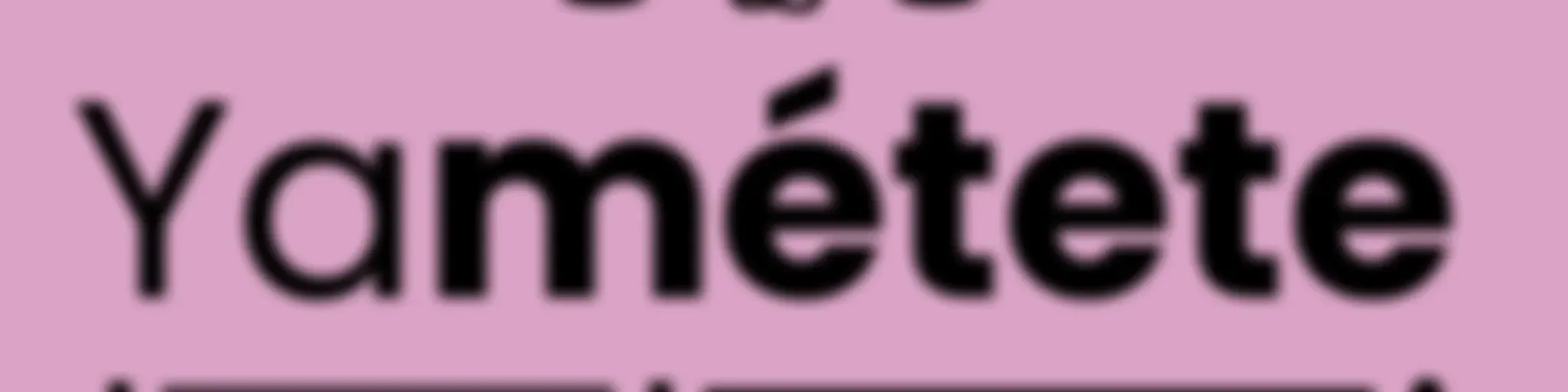 YaMétete Kudasai! Anime Podcast