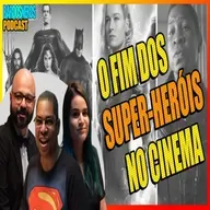 OS FILMES DE SUPER-HERÓIS VÃO ACABAR!? | BardosNerds Podcast #004