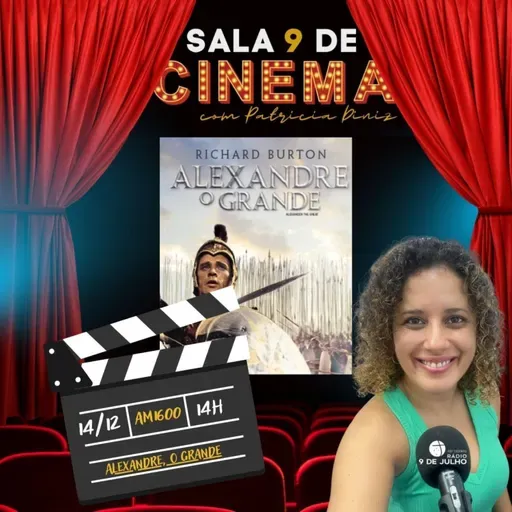 SALA 9 DE CINEMA - ALEXANDRE O GRANDE - 14.12.2025