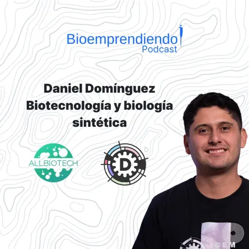 042 - Biotecnología y Biología Sintética iGEM y chismecito Allbiotech - Daniel Domínguez