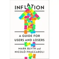 Mark Blyth and Nicolò Fraccaroli - Inflation