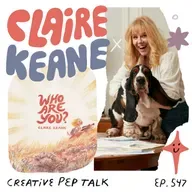 547 - Find the Creative Voice You're Holding Back with Claire Keane