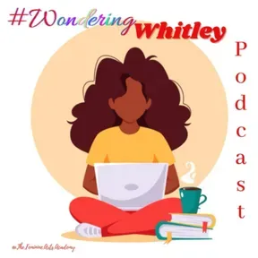#WonderingWhitley