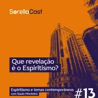 Que revelação é o Espiritismo? - Série Espiritismo e temas contemporâneos - Ep#13