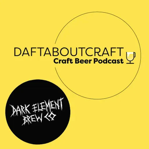 Daftaboutcraft - Craft Beer Podcast - Episode 69 (March 3, 2025)