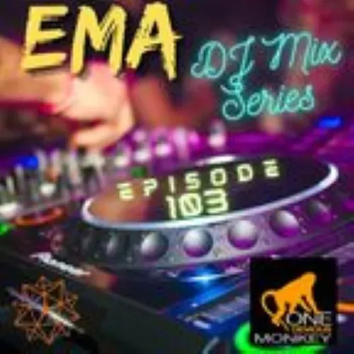 EMA DJ Mix Series - Episode 103 - by One Devious Monkey
