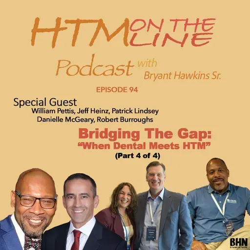 Bridging The Gap: When Dental Meets HTM | Part 4 of 4