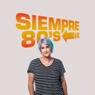Vuelve a escuchar “Siempre 80´s” (22/06/2025) Parte 1