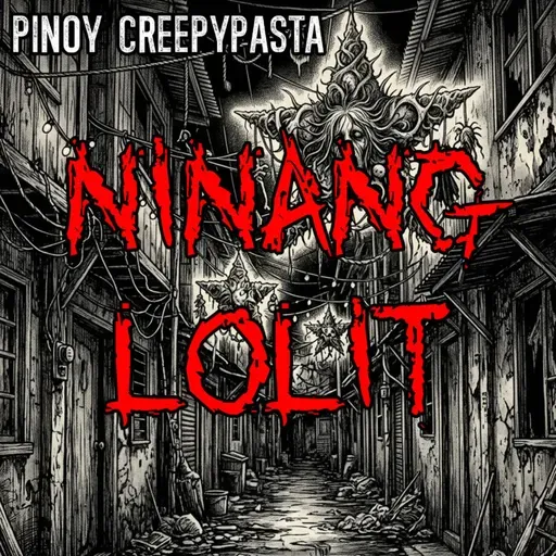 NINANG LOLIT - Pinoy Creepypasta