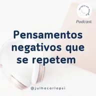 Pensamentos negativos que se repetem