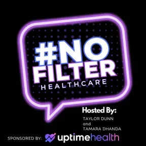 #NoFilterHealthcare