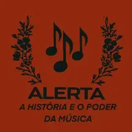 Alerta: A História e o Poder da Música (com Silas Donato)