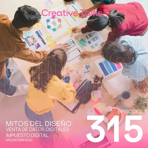 Temp. 11 Ep. 315 - Mitos del diseño