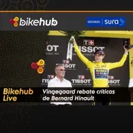 Bikehub Live - Vingegaard rebate críticas de Bernard Hinault