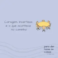 S08EP329 - Coragem, incerteza e o que acontece no caminho