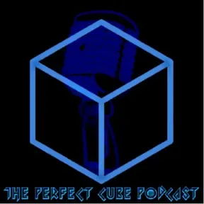 The Perfect Cube Podcast