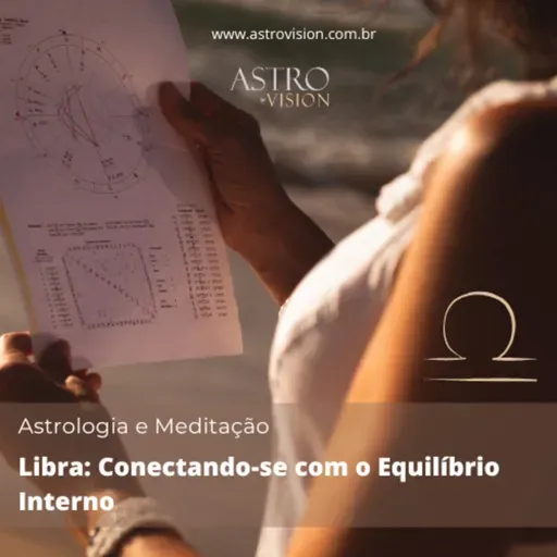 Meditação Guiada para Libra: Conectando-se com o Equilíbrio Interno