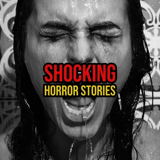 S5 Ep288: Episode 288: Shocking Horror Stories