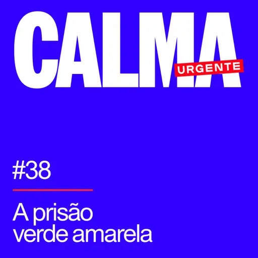 A prisão verde amarela