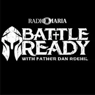 Battle Ready a Radio Maria Production - Episode 02-27-26 - Ask the Exorcist