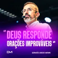 DEUS RESPONDE ORAÇÕES IMPROVÁVEIS!