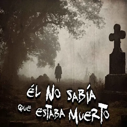 EXPERIENCIAS PARANORMALES DE SUCRIPTORES: Él no sabía que estaba muerto