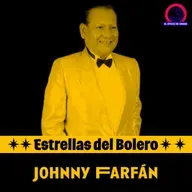 Estrellas del Bolero: Johnny Farfán