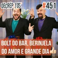 Decrépitos 451 - VACILO NEWS: Bolt do Bar, Berinjela do Amor, IA Comunista e Grande Dia!