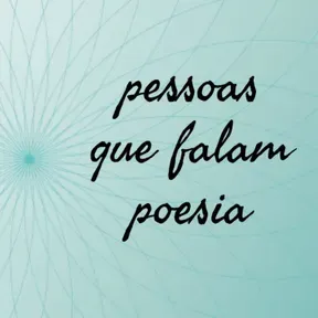 Pessoas que falam poesia
