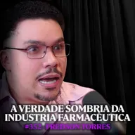 Bioquímico: Desvendando Mitos da Indústria Farmacêutica - Fredson Torres | Lutz Podcast #352