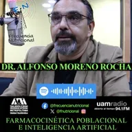 TEMA: Farmacocinética poblacional e inteligencia artificial INVITADO: Dr. Alfonso Moreno Rocha PROGRAMA: 542