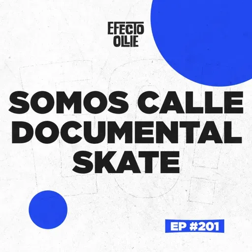 SOMOS CALLE MINI DOCUMENTAL 🛹 TOMMY SANDOVAL CUMPLE 40 X EFECTO OLLIE Ep #201