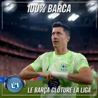 LE BARÇA CLÔTURE LA LIGA  - AC BILBAO VS FC BARCELONE  - LIGA 2024/2025 - J38