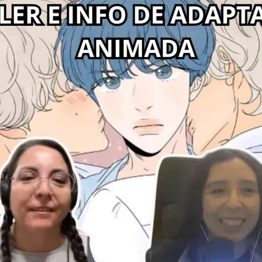 Podcast #415 - Info de la adaptación animada del manhwa BL "Seeing Double" (12-05-2026)